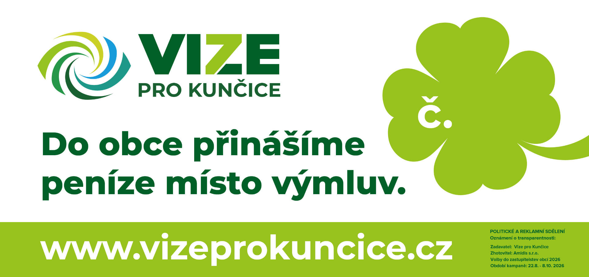 Banner Vize pro Kunčice — Do obce přinášíme peníze místo výmluv.