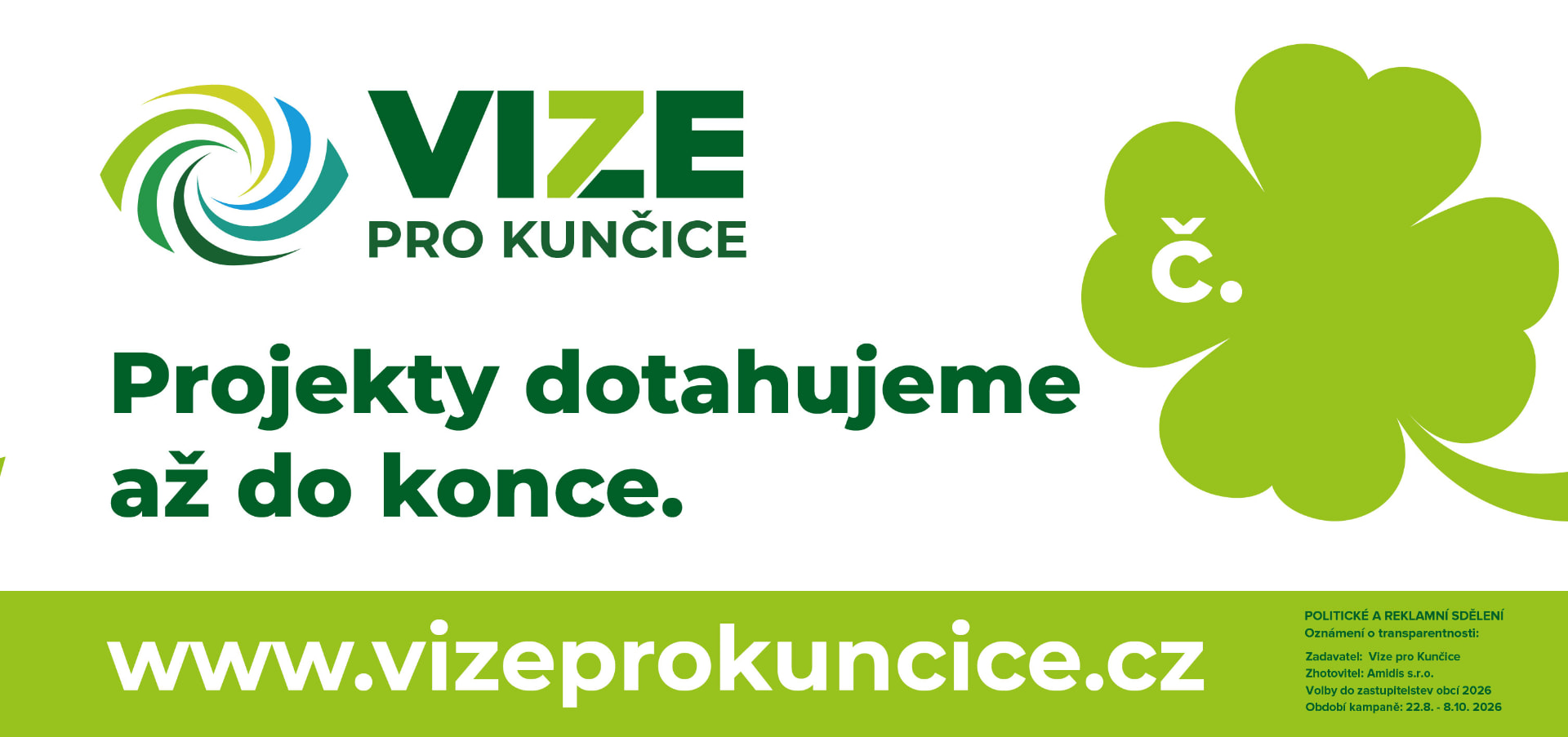 Banner Vize pro Kunčice — Projekty dotahujeme až do konce.